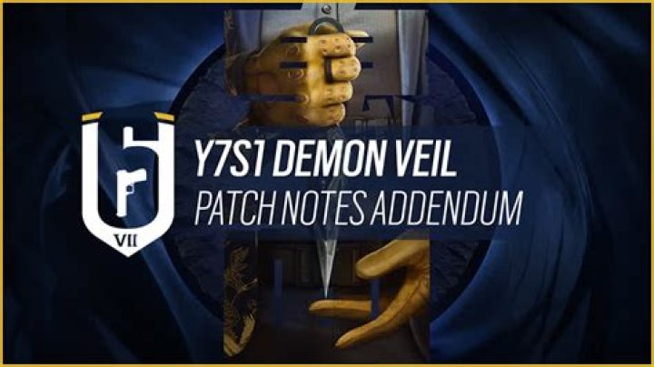 Rainbow Six Siege Y7S1 Demon Veil Appendum Update Patch Notes
